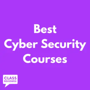 Best Cyber Security Certifications FREE Cyber Security Courses Class Reviewed