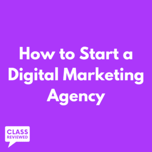 How to Start a Digital Marketing Agency