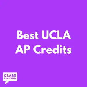 UCLA AP Credits  - Best UCLA AP Credit to Transfer